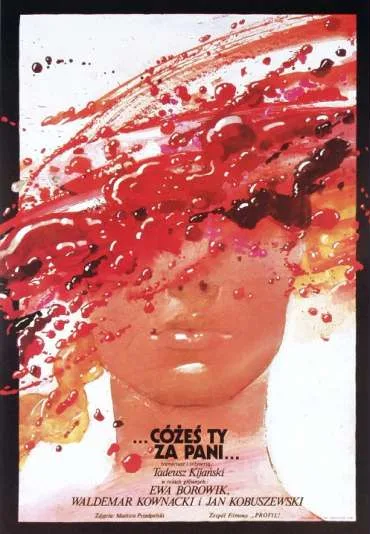 ...cóżeś ty za pani...