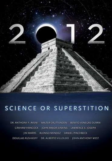 2012: Science or Superstition