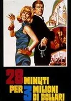 28 minuti per 3 milioni di dollari