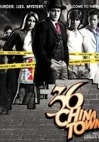 36 China Town