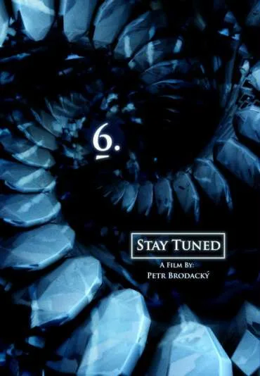 6.: Stay Tuned
