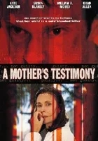 A Mother's Testimony