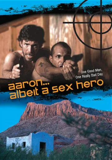 Aaron... Albeit a Sex Hero