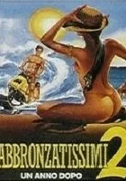 Abbronzatissimi 2 - un anno dopo