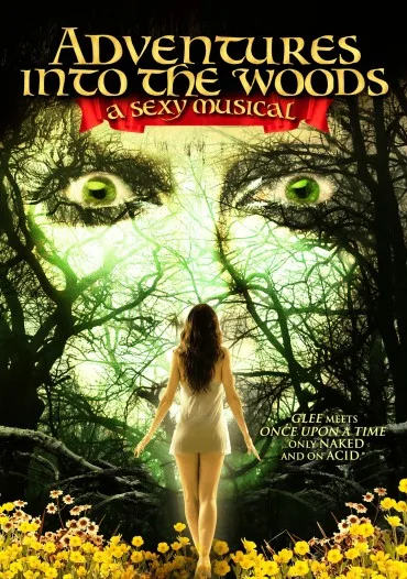 Adventures Into the Woods: A Sexy Musical