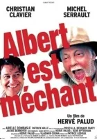Albert est méchant