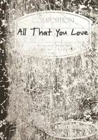 All That You Love