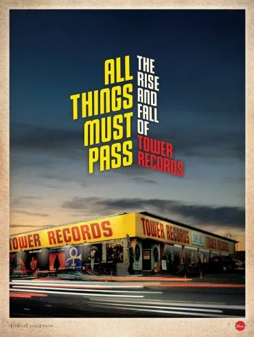 All Things Must Pass: The Rise and Fall of Tower Records