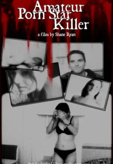 Amateur Porn Star Killer