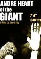 Andre: Heart of the Giant
