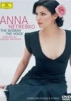 Anna Netrebko: The Woman, the Voice