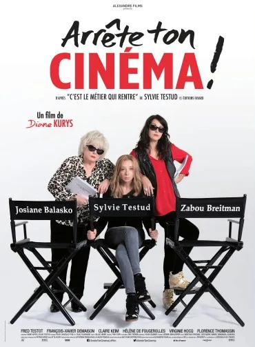 Arrête ton cinéma!