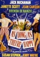 As Long as They're Happy