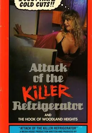Attack of the Killer Refrigerator