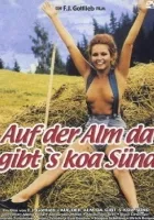 Auf der Alm, da gibt's koa Sünd'