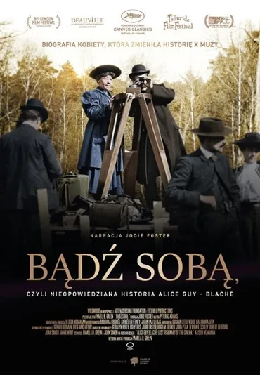 Bądź sobą, czyli nieopowiedziana historia Alice Guy-Blaché