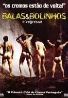 Balas & Bolinhos - O Regresso