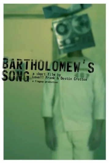 Bartholomew's Song