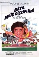 Bête, mais discipliné