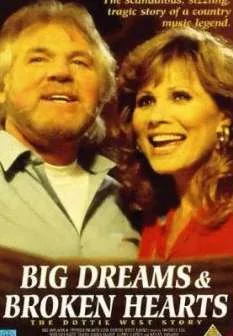 Big Dreams & Broken Hearts: The Dottie West Story