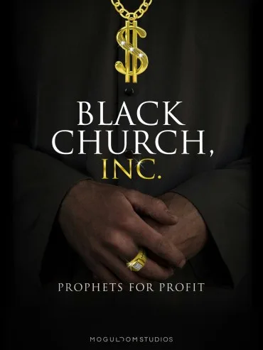 Black Church, Inc.: Prophets for Profit