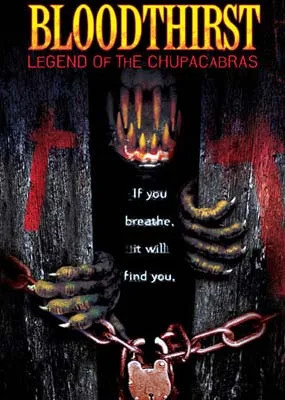 Bloodthirst: Legend of the Chupacabras