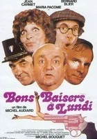 Bons baisers... à lundi