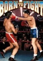 Born to Fight
