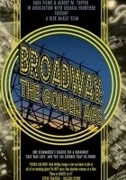 Broadway: The Golden Age, by the Legends Who Were There