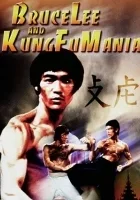 Bruce Lee and Kung Fu Mania