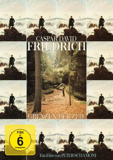 Caspar David Friedrich - Grenzen der Zeit