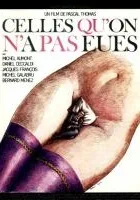 Celles qu'on n'a pas eues