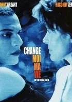 Change moi ma vie
