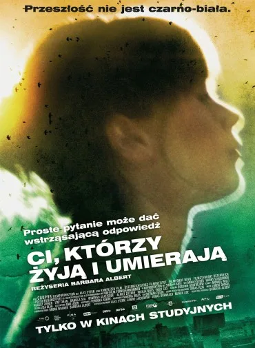 Ci, którzy żyją i umierają