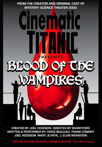 Cinematic Titanic: Blood of the Vampires