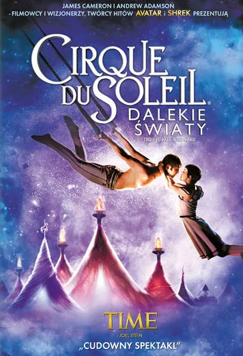 Cirque du Soleil: Dalekie światy