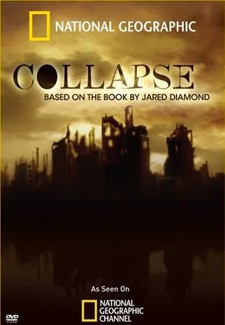 Collapse: Based on the Book by Jared Diamond