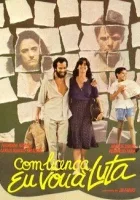 Com Licença, Eu Vou a Luta