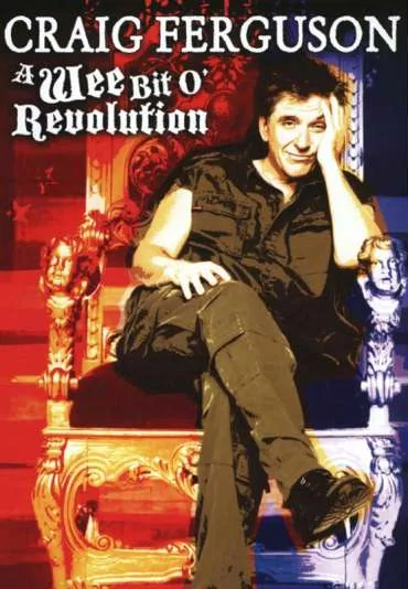 Craig Ferguson: A Wee Bit o' Revolution
