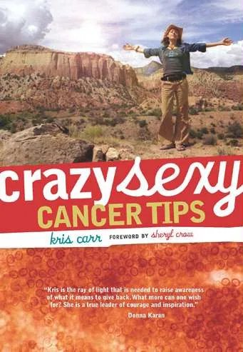 Crazy Sexy Cancer