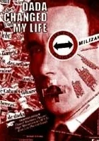 Dada Changed My Life