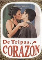 De tripas, corazón