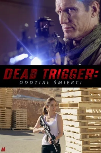 Dead Trigger - Oddział śmierci