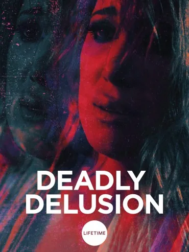 Deadly Delusion