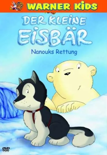 Der Kleine Eisbär - Nanouks Rettung