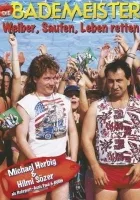 Die Bademeister - Weiber, saufen, Leben retten
