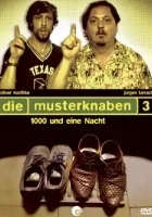 Die Musterknaben III - 1000 und eine Nacht...
