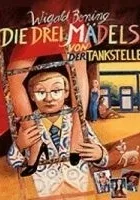 Die drei Mädels von der Tankstelle