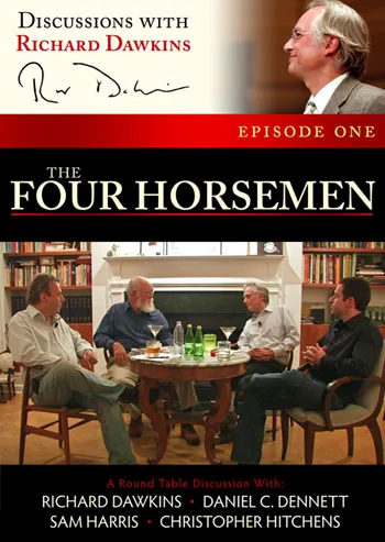 Discussions with Richard Dawkins, Episode 1: The Four Horsemen