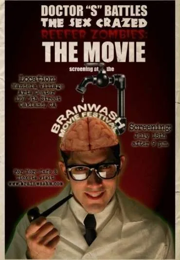 Doctor S Battles the Sex Crazed Reefer Zombies: The Movie